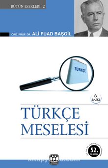 Türkçe Meselesi - Ord. Prof. Dr. Ali Fuad Başgil