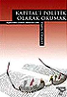 Kapital'i Politik Olarak Okumak - Harry Cleaver