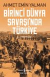 Birinci D&uuml;nya Savaşı&rsquo;nda T&uuml;rkiye