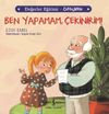 Ben Yapamam, &Ccedil;ekinirim! / Değerler Eğitimi - &Ouml;zg&uuml;ven