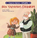 Ben Yapamam, Çekinirim! / Değerler Eğitimi - Özgüven