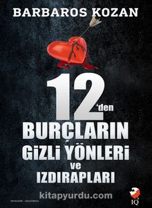 12’den Burçların Gizli Yönleri ve Izdırapları - Barbaros Kozan