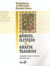 G&ouml;rsel İletişim ve Grafik Tasarımı