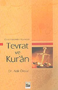 Tevrat ve Kur'an Ceza Hükümleri Açısından