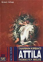 Tanrının Kırbacı Attila 2