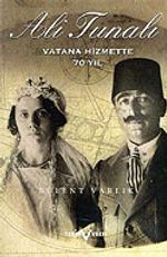 Ali Tunalı Vatana Hizmette 70 Yıl