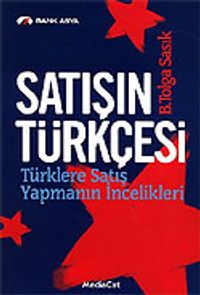 Satışın Türkçesi & Türk Usulü Satış Teknikleri