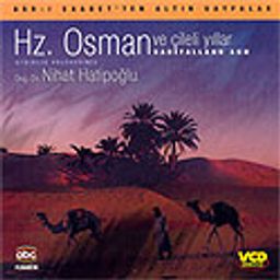 Hz. Osman ve Çileli Yıllar (Vcd)