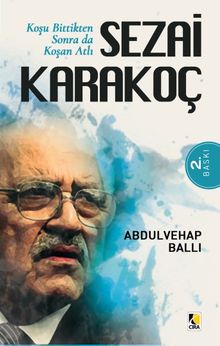 Koşu Bittikten Sonra da Koşan Atlı Sezai Karakoç