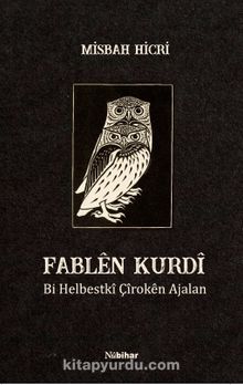 Fablen Kurdi & Bi Helbestki Çiroken Ajalan