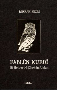 Fablen Kurdi & Bi Helbestki Çiroken Ajalan
