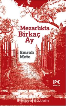 Mezarlıkta Birkaç Ay - Emrah Mete