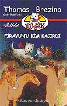 Ajan Köpek Bello Bond / Firavun'u Kim Kaçırdı - Thomas Brezina