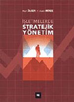 İşletmelerde Stratejik Yönetim (Ciltli)