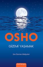 Gizemi Yaşamak & Zen Üzerine Hikayeler