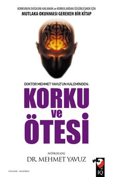Korku ve Ötesi - Dr. Mehmet Yavuz