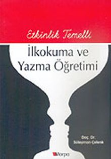 İlkokuma ve Yazma Öğretimi Etkinlik Temelli