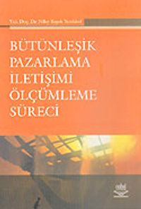 Bütünleşik Pazarlama İletişimi Ölçümleme Süreci