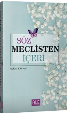 Söz Meclisten İçeri