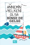 Annemin Yelkeni Olsa Binse de Gelse