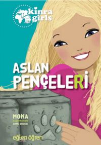 Eğlen Öğren Kinra Kızları / Aslan Pençeleri