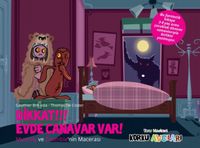 Eğlen Öğren Korku Avcıları / Dikkat !!! Evde Canavar Var !