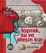 Eğlen Öğren Nar'ın Sanat Günlüğü Toprak, Su ve Ateşin Kızı