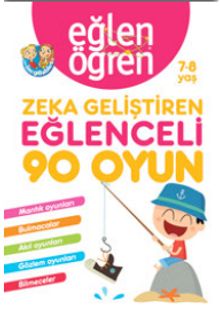 Eğlen Öğren Zeka Geliştiren Eğlenceli 90 Oyun 7-8 yaş