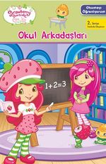 Çilek Kız - Okumayı Öğreniyorum - Okul Arkadaşları