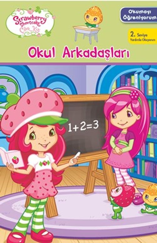 Çilek Kız - Okumayı Öğreniyorum - Okul Arkadaşları