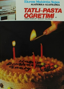 Tatlı ve Pasta Öğretimi Cilt II