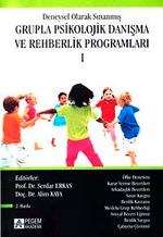 1.Kitap Deneysel Olarak Sınanmış Grupla Psikolojik Danışma ve Rehberlik Programları