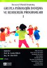 1.Kitap Deneysel Olarak Sınanmış Grupla Psikolojik Danışma ve Rehberlik Programları
