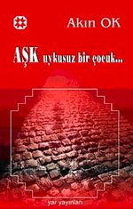 Aşk Uykusuz Bir Çocuk