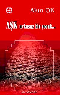 Aşk Uykusuz Bir Çocuk