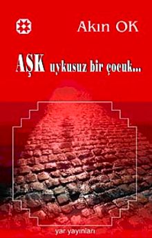 Aşk Uykusuz Bir Çocuk