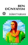 Ben D&uuml;nyayım