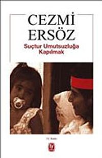 Suçtur Umutsuzluğa Kapılmak