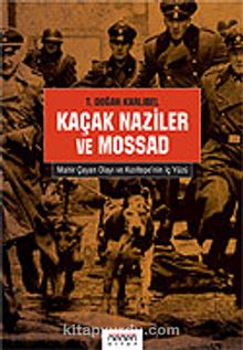 Kaçak Naziler ve Mossad / Mahir Çayan Olayı ve Kızıltepe'nin iç yüzü