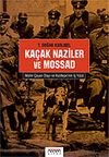 Ka&ccedil;ak Naziler ve Mossad / Mahir &Ccedil;ayan Olayı ve Kızıltepe'nin i&ccedil; y&uuml;z&uuml;