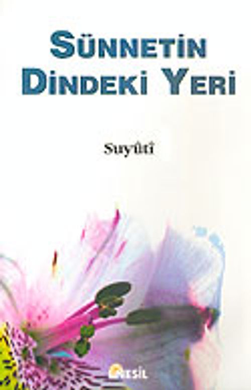 Sünnetin Dindeki Yeri / Suyuti