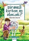 S&uuml;rmeli Kurban mı Olacak / Meraklı Bilgiler 8