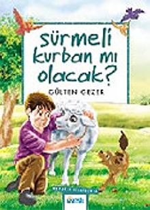 Sürmeli Kurban mı Olacak / Meraklı Bilgiler 8