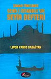 Zaman T&uuml;nelinde Şehr-i İstanbul'un Seyir Defteri