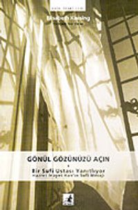 Gönül Gözünüzü Açın