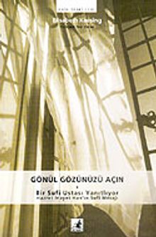 Gönül Gözünüzü Açın