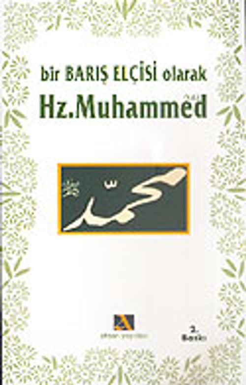 Bir Barış Elçisi Olarak Hz. Muhammed (s.a.v.)