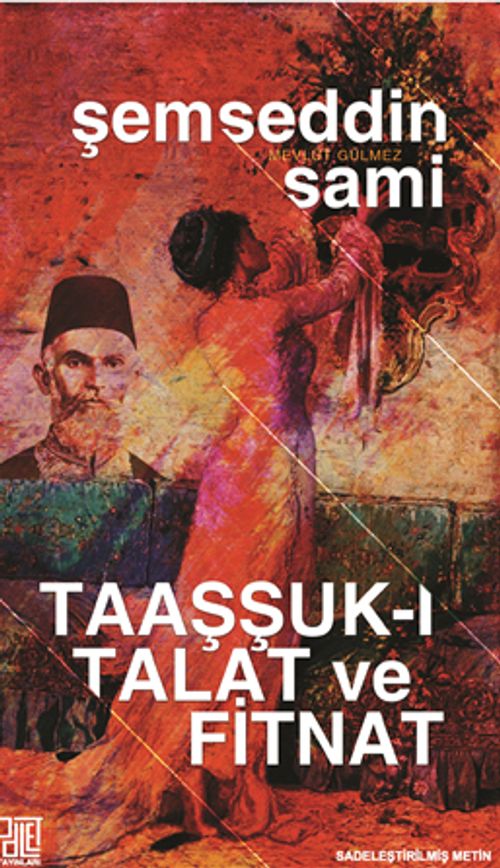 Taaşşuk-ı Talat ve Fitnat (Sadeleştirilmiş Metin)