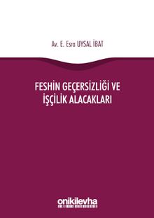 Feshin Geçersizliği ve İşçilik Alacakları