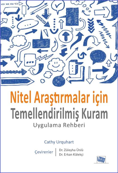 Nitel Araştırmalar İçin Temellendirilmiş Kuram & Uygulama Rehberi